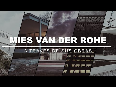 Mies van der Rohe: Arquitectura con Vidrio y Acero