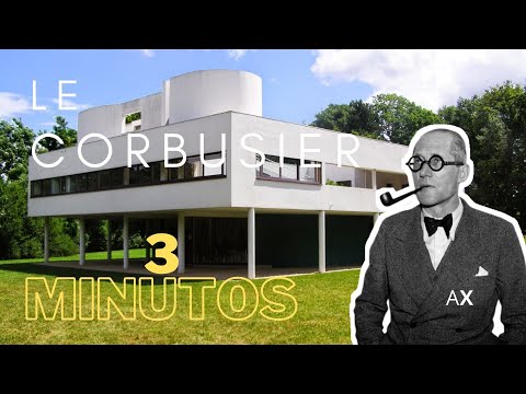 Le Corbusier: La revolución en la arquitectura